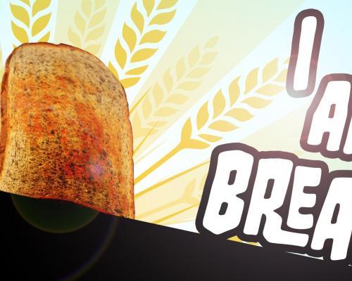 Nová simulácia I am Bread nepotrebuje komentár....